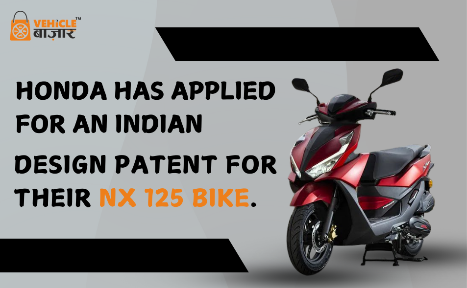 Honda has applied for an Indian design patent for their NX 125 bike.