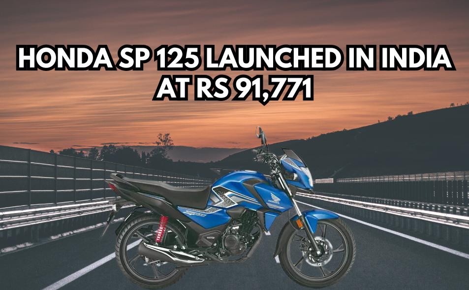 Honda SP 125 2025 Launched in India, Priced from Rs. 91,771