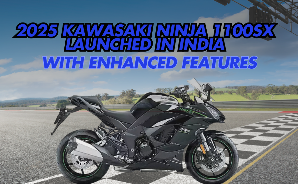 2025 Kawasaki Ninja 1100SX Launched in India with Enhanced Features